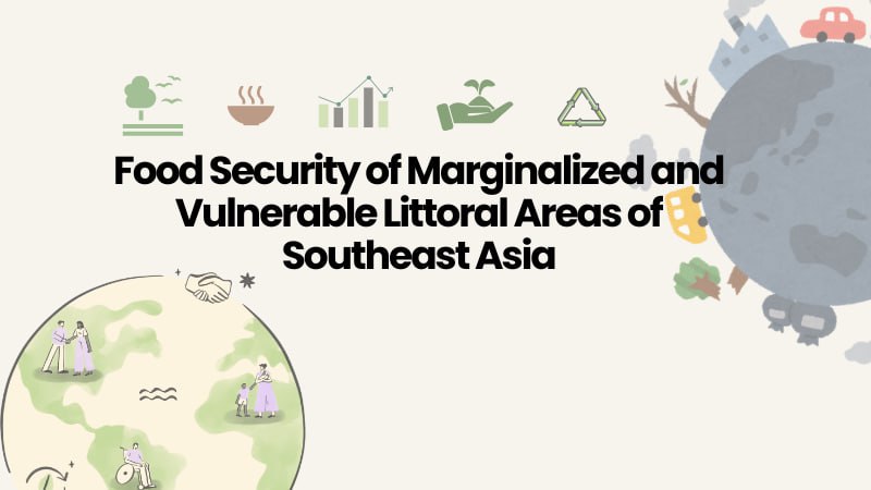 Food Security of Marginalized and Vulnerable Littoral Areas of Southeast Asia