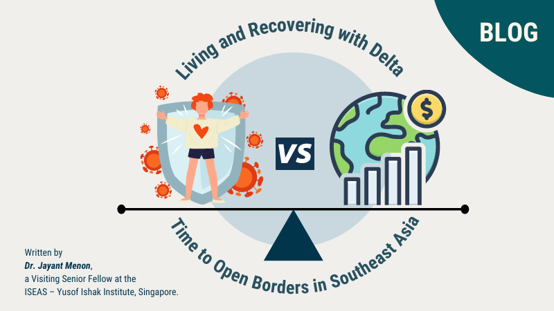 Blog – Living and Recovering with Delta: Time to Open Borders in Southeast Asia
