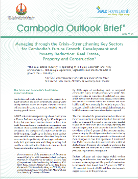 Managing through the Crisis—Strengthening Key Sectors for Cambodia’s Future Growth, Development and Poverty Reduction: Real Estate, Property and Construction1
