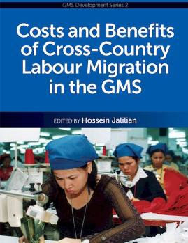 Cost and Benefits of Cross-Country Labour Migration in the  Greater Mekong Subregion