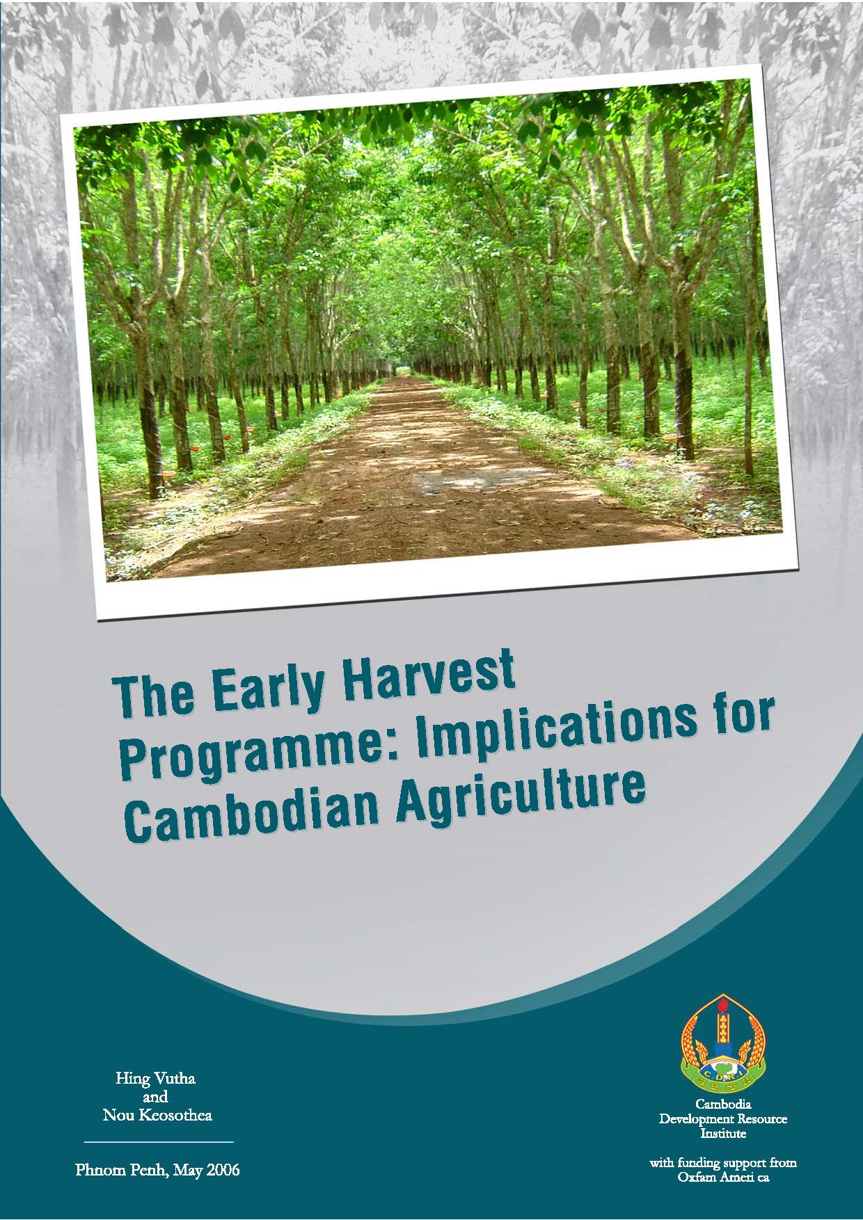 The Early Harvest Programme: Implications for Cambodian Agriculture