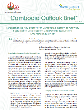 Strengthening Key Sectors for Cambodia’s Return to Growth, Sustainable Development and Poverty Reduction: Emerging Industries