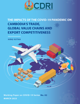 The Impacts of the COVID-19 Pandemic on Cambodia’s Trade, Global Value Chains and Export Competitiveness