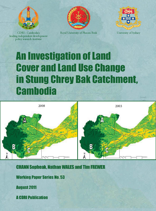 An Investigation of Land Cover and Land Use Change in Stung Chrey Bak Catchment, Cambodia