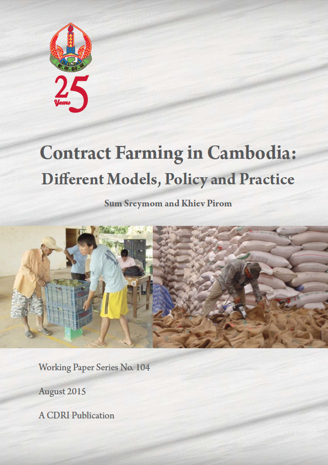 Contract Farming in Cambodia: Different Models, Policy and Practice