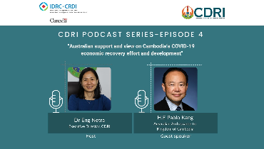 Australian Support And View on Cambodia’s COVID-19 Economic Recovery Effort And Development