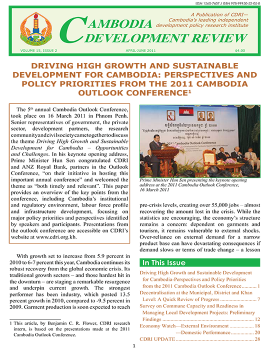 Driving High Growth And Sustainable Development For Cambodia: Perspectives And Policy Priorities From The 2011 Cambodia Outlook Conference1