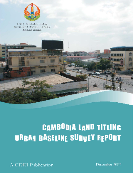 Cambodia Land Titling Urban Baseline Survey Report