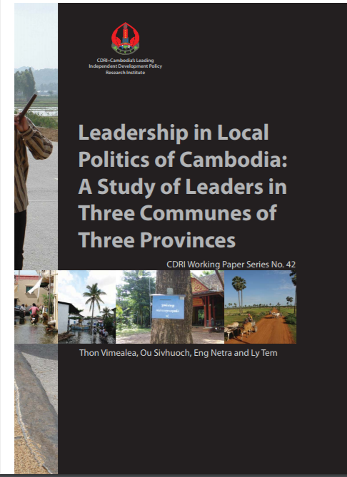 Leadership in Local Politics of Cambodia: A Study of Leaders in Three Communes of Three Provinces