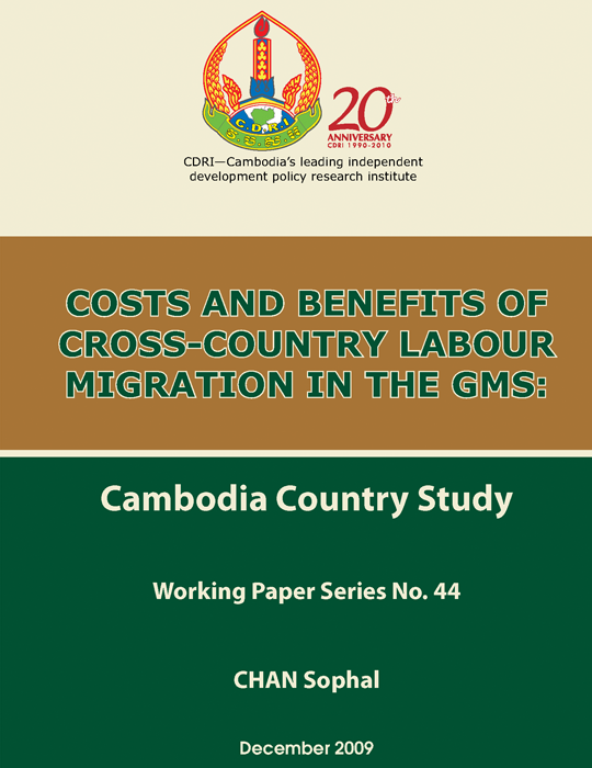Costs and Benefits of Cross-border Labour Migration in the GMS: Cambodia Country Study