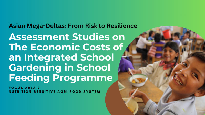 Assessment Studies on The Economic Costs of an Integrated School Gardening in School Feeding Program