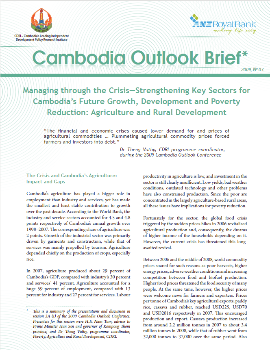 Managing through the Crisis—Strengthening Key Sectors for Cambodia’s Future Growth, Development and Poverty Reduction: Agriculture and Rural Development