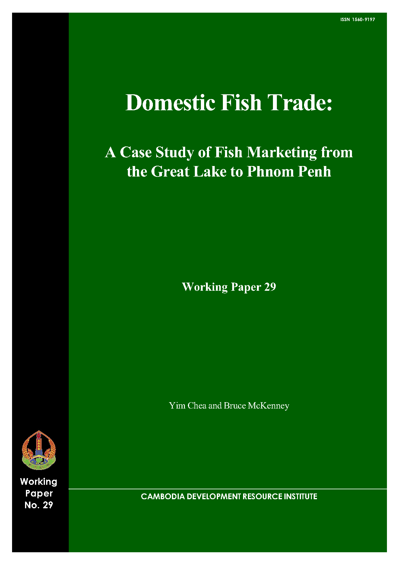 Domestic Fish Trade: A Case Study of Fish Marketing from the Great Lake of Phnom Penh