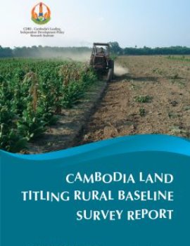 Cambodia Land Titling Rural Baseline Survey Report