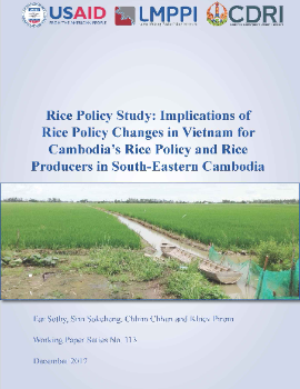 Rice Policy Study: Implications of Rice Policy Changes in Vietnam for Cambodia’s Rice Policy and Rice Producers in South-Eastern Cambodia