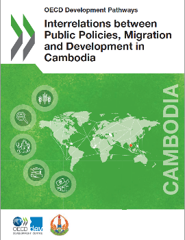 Interrelations between Public Policies, Migration and Development in Cambodia