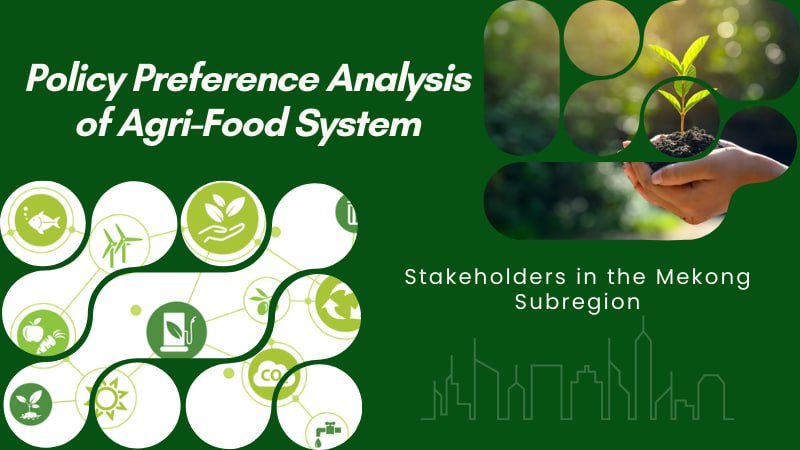 Policy Preference Analysis of Agri-Food System Stakeholders in the Mekong Subregion